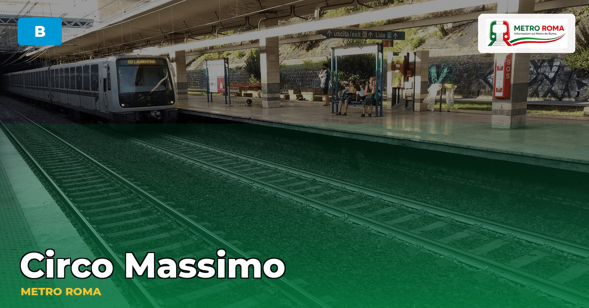 Stazione Circo Massimo — metropolitana di Roma