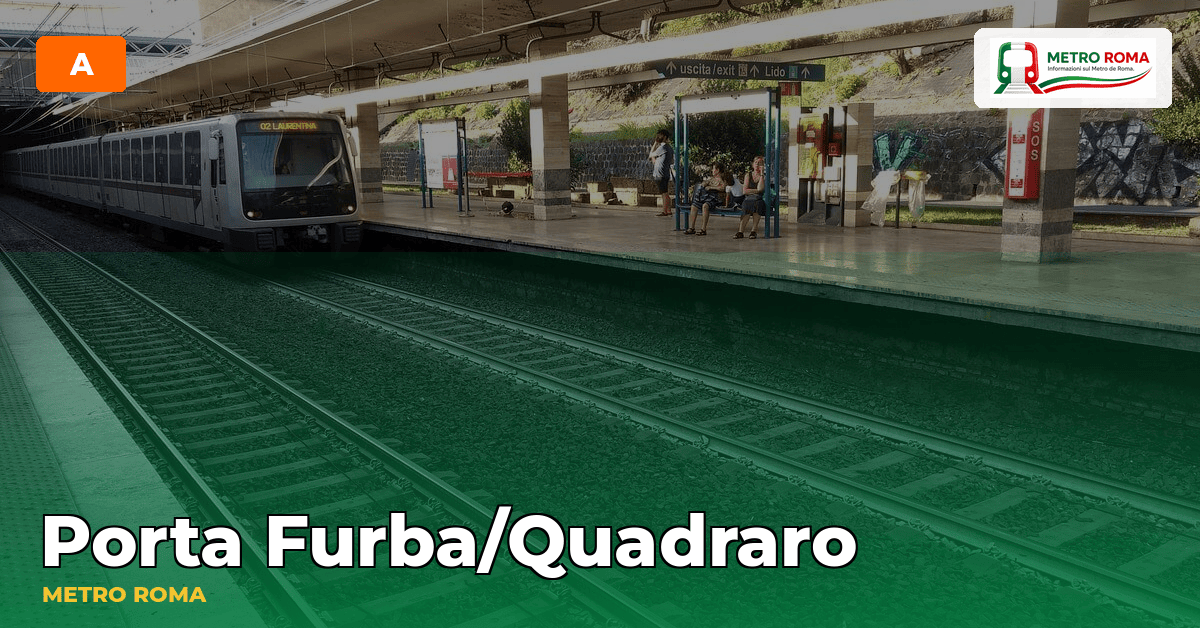 Stazione Porta Furba/Quadraro — metropolitana di Roma