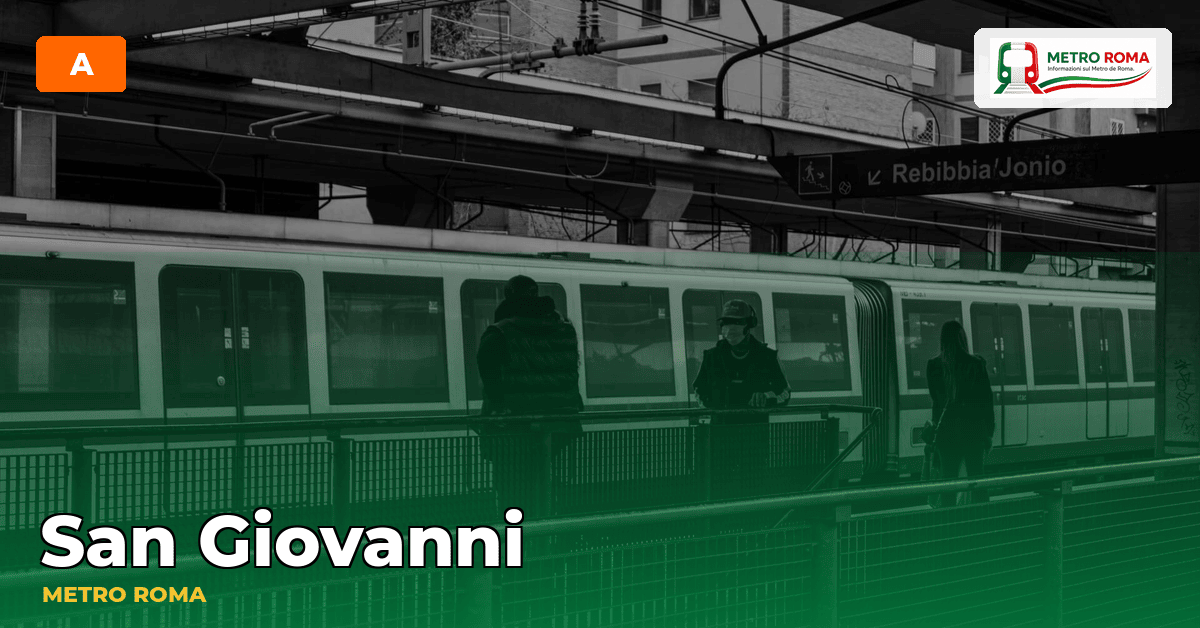 Stazione San Giovanni — metropolitana di Roma