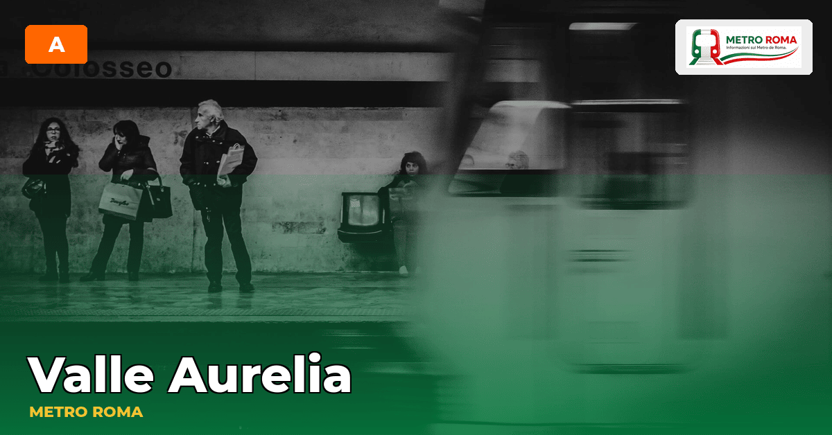 Stazione Valle Aurelia — metropolitana di Roma